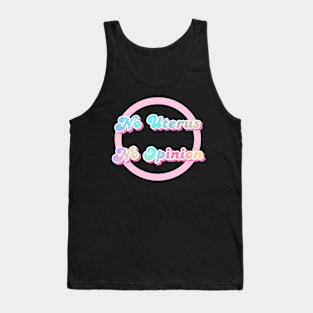 No Uterus No Opinion Tank Top